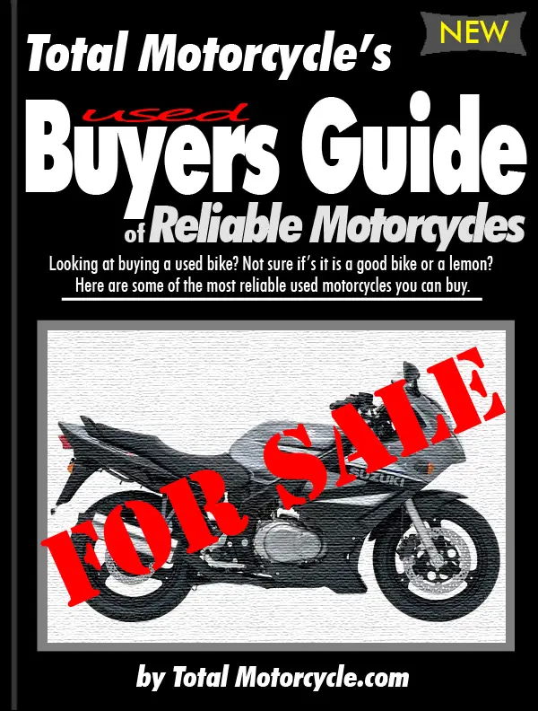 Total Motorcycle’s Reliable Used Motorcycle Buyer’s Guide