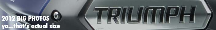 Just Un-embargoed. 3 New 2012 Triumph motorcycle models.