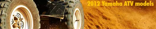 2012 Yamaha ATV / Quad lineup launched!