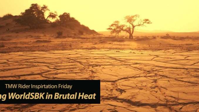 Racing WorldSBK in Brutal 140°F Heat