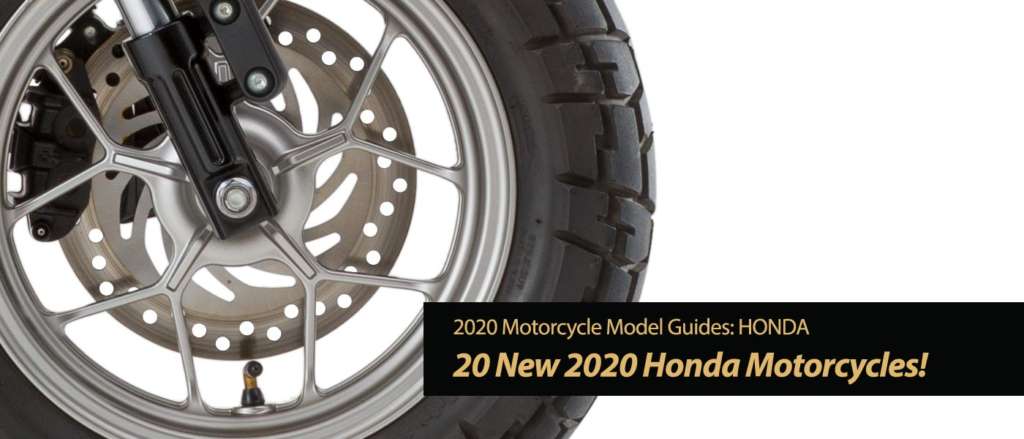 20 New 2020 Honda Motorcycles Have Arrived
