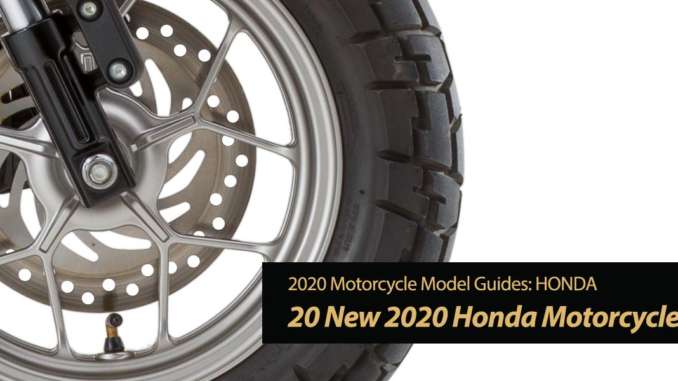 20 New 2020 Honda Motorcycles Have Arrived