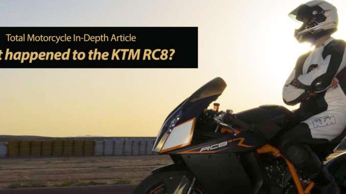 What happened to the KTM RC8?
