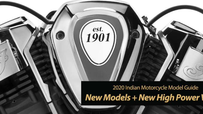 More 2020 Indian Motorcycle Models and New PowerPlus 122hp Engine!