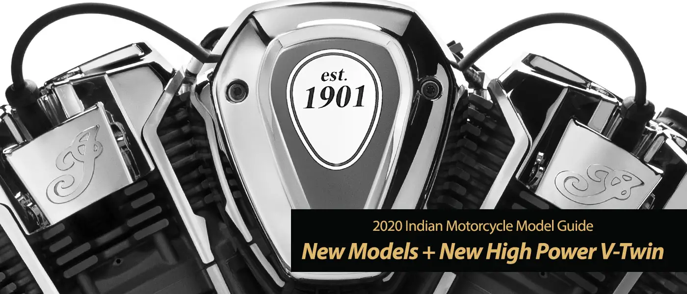 More 2020 Indian Motorcycle Models and New PowerPlus 122hp Engine!