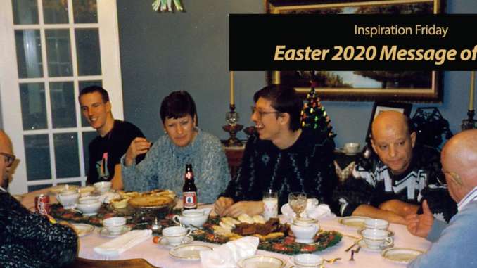 Easter 2020 Message of Hope in a Time of Crisis