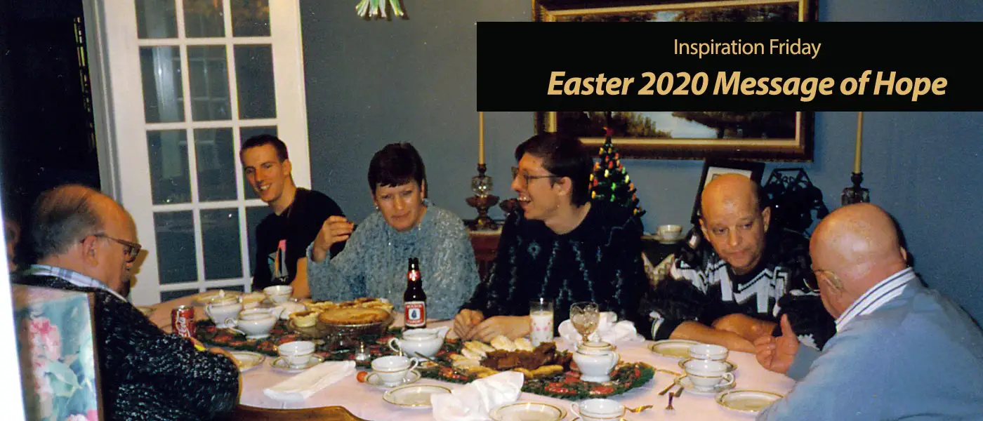 Easter 2020 Message of Hope in a Time of Crisis