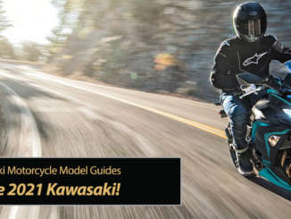 2021 Kawasaki and Kawasaki and more Kawasaki Motorcycles!