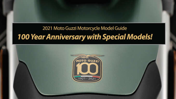 Moto Guzzi Celebrates 100 Year Anniversary with Special Models