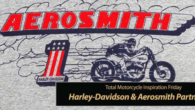 Inspiration Friday Harley-Davidson & Aerosmith