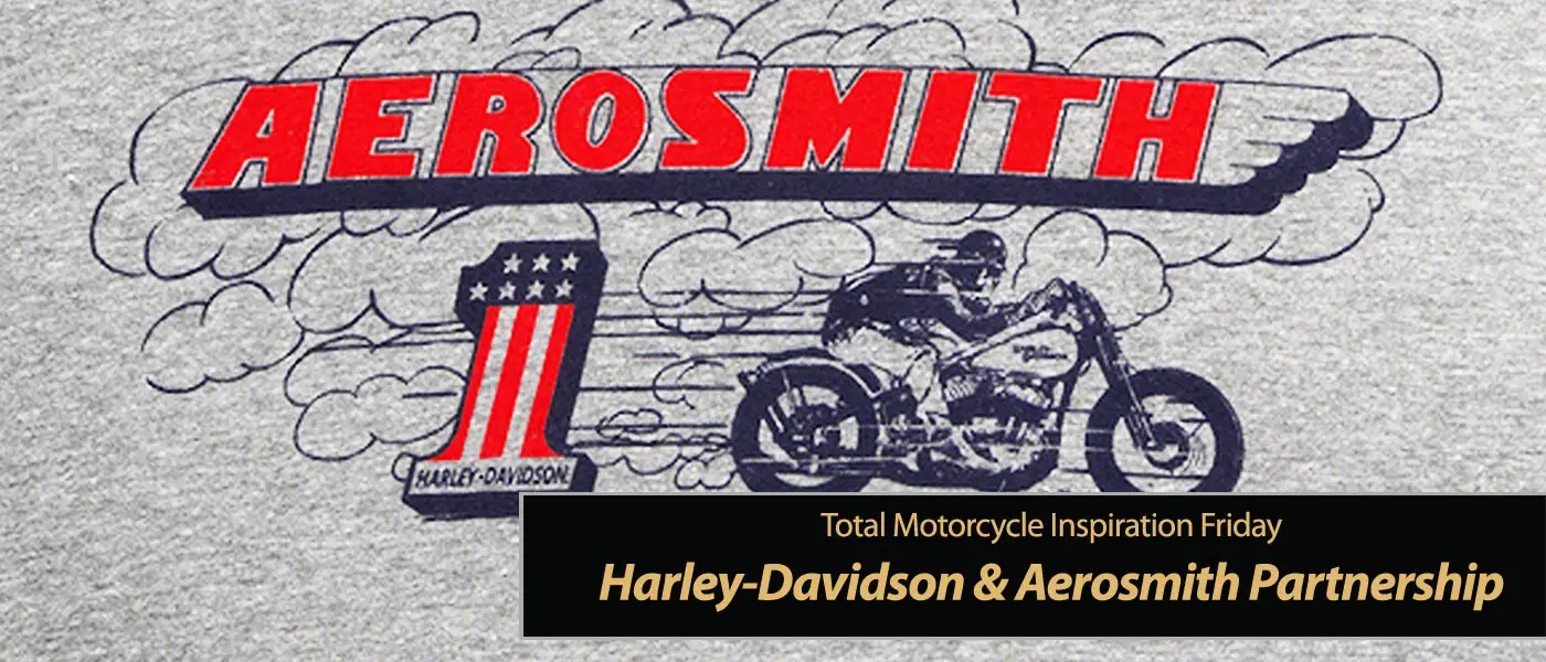 Inspiration Friday Harley-Davidson & Aerosmith
