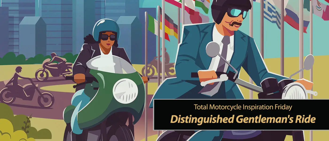 Inspiration Friday: Distinguished Gentleman's Ride