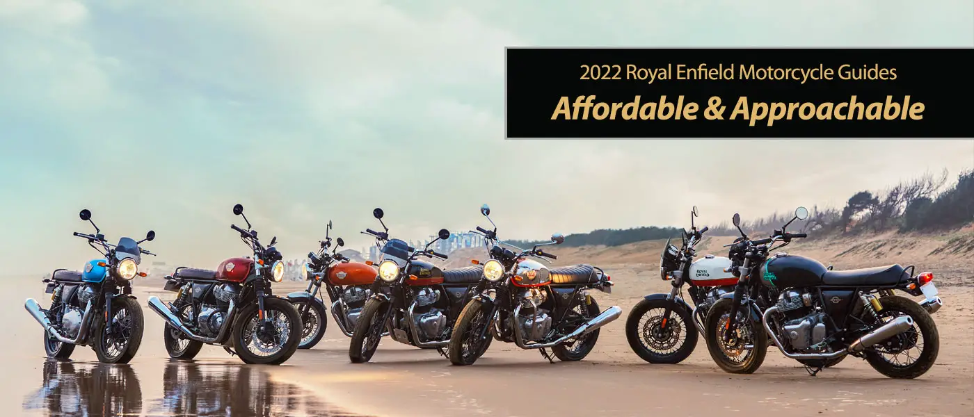 2022 Royal Enfield: Affordable & Approachable