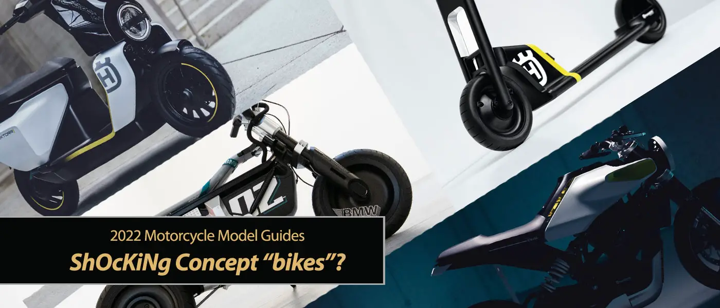 2022 Shocking New Concept Bikes