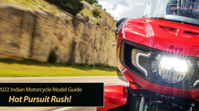 2022 Indian Motorcycle Hot Pursuit Rush!