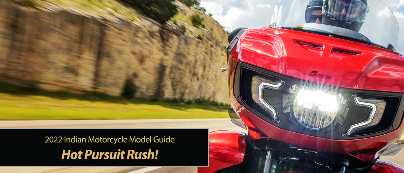 2022 Indian Motorcycle Hot Pursuit Rush!