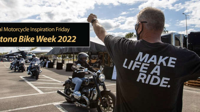 Friday Inspiration Daytona Bike Week 2022