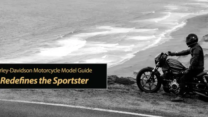 Harley-Davidson Redefines the Sportster