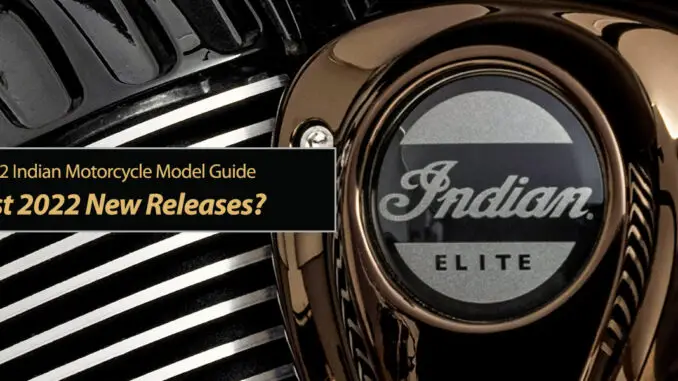 Indian Motorcycle: Last 2022 New Releases?