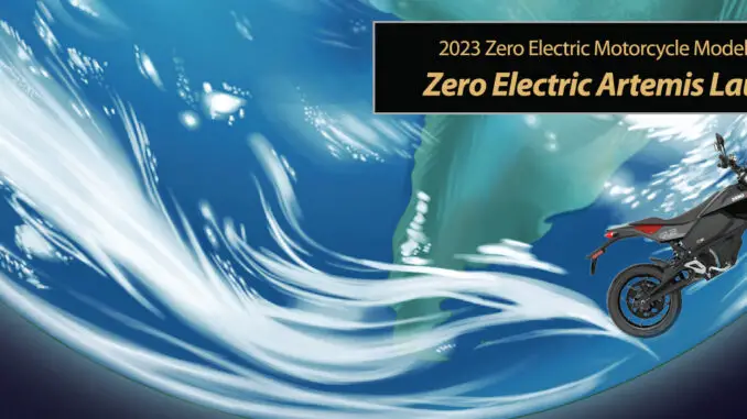 2023 Zero Electric Artemis Launch