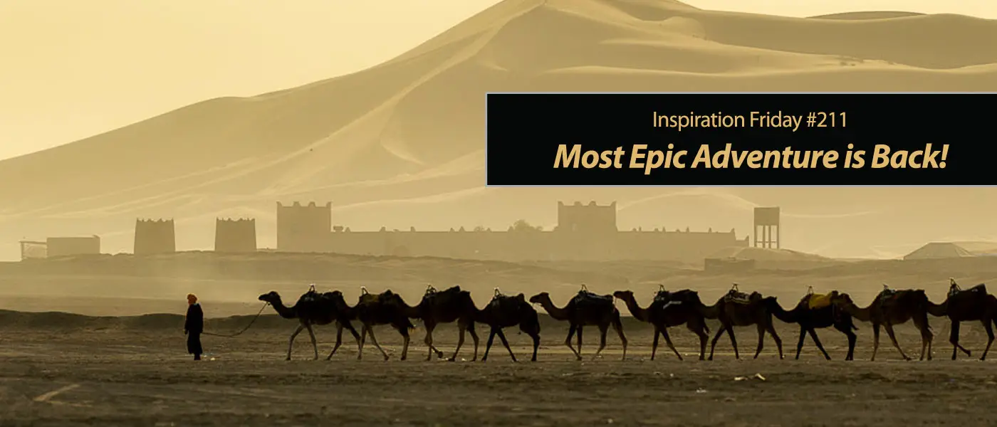 Inspiration Friday: Most Epic Adventure is Back!