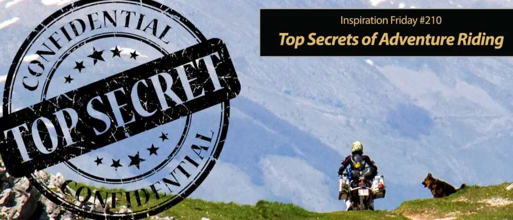 Inspiration Friday Top Secrets of Adventure Riding