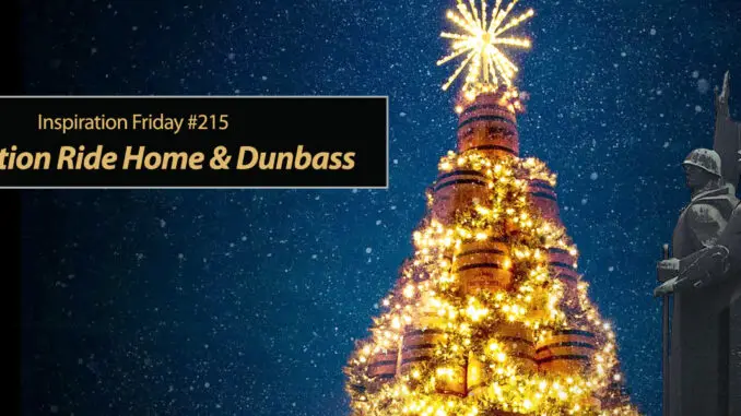 Inspiration Friday: Operation Ride Home & Dunbass Referendum