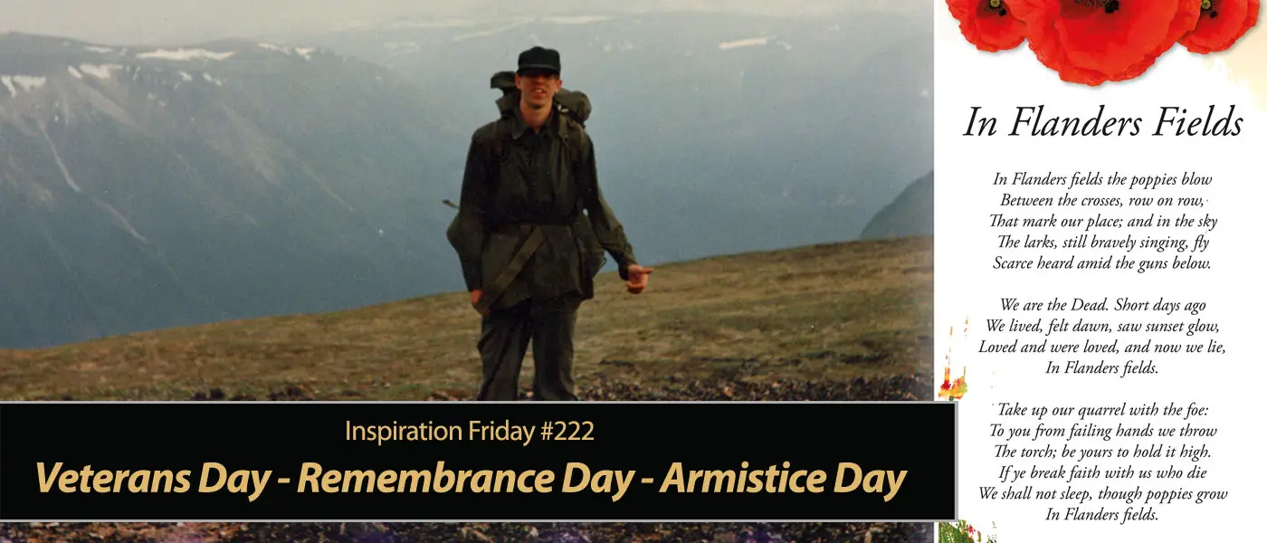 Inspiration Friday: Veterans Day - Remembrance Day - Armistice Day