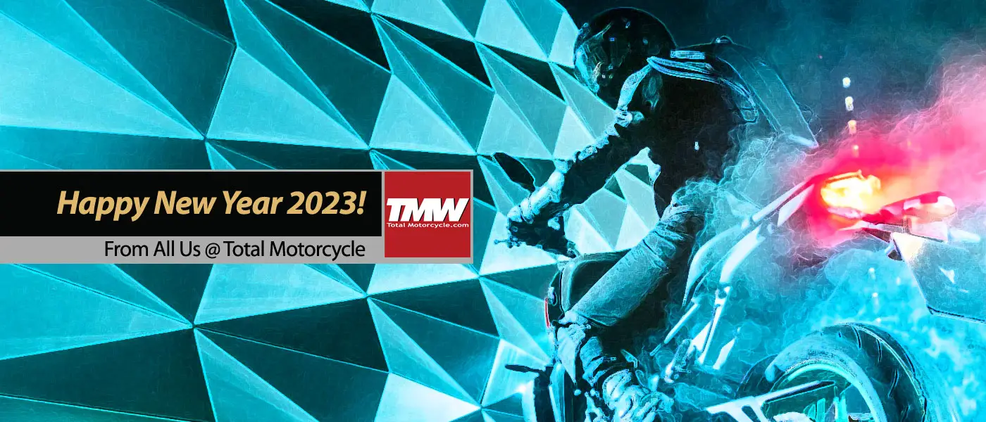 Happy New Year 2023 From Total Motorcycle!