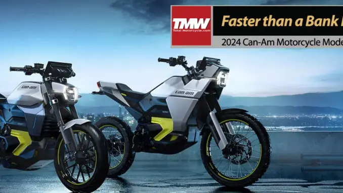 2024 Can-Am Motorcycles: Faster than a Bank Run!