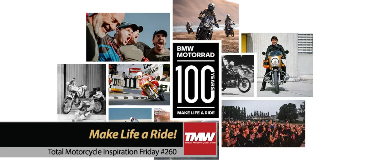 Inspiration Friday: 100 YEARS OF “MAKE LIFE A RIDE”