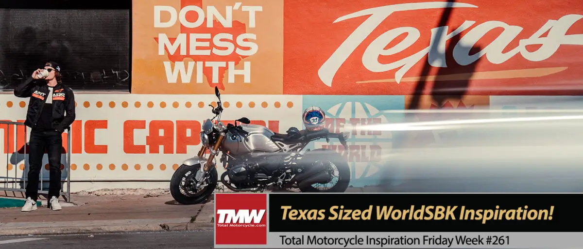 Inspiration Friday: Texas Sized WorldSBK Inspiration