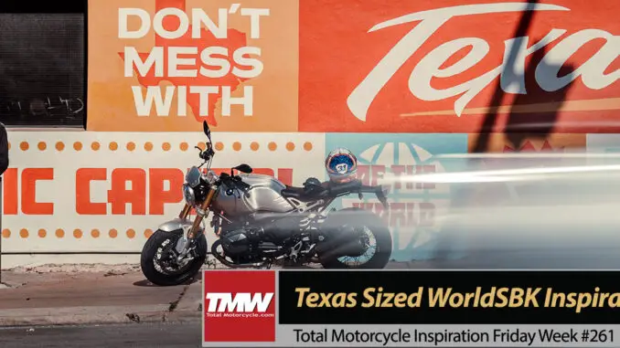 Inspiration Friday: Texas Sized WorldSBK Inspiration