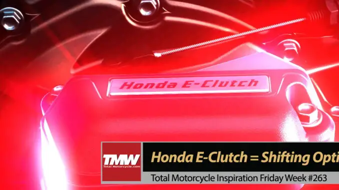 Inspiration Friday: Honda E-Clutch makes Shifting Optional