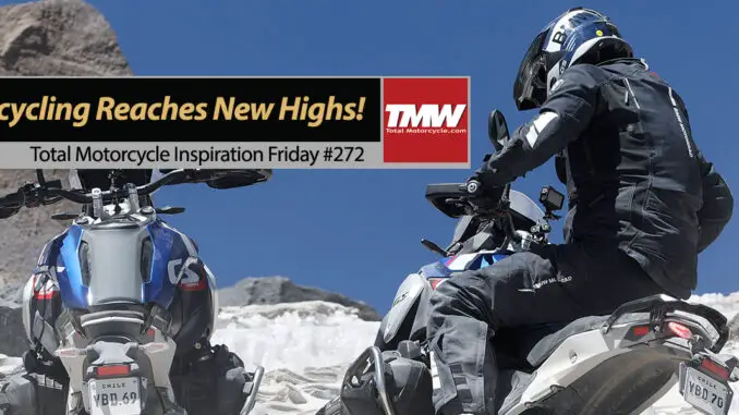 Inspiration Friday: Motorcycling Reaches New Highs!