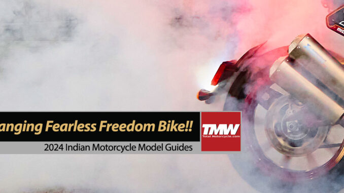 Indian Motorcycle Introduces Bar-banging Spirit of Unbridled Fearless Freedom Bike!