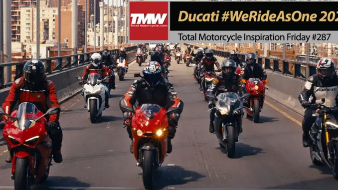 Inspiration Friday: Ducati #WeRideAsOne Worldwide 2024