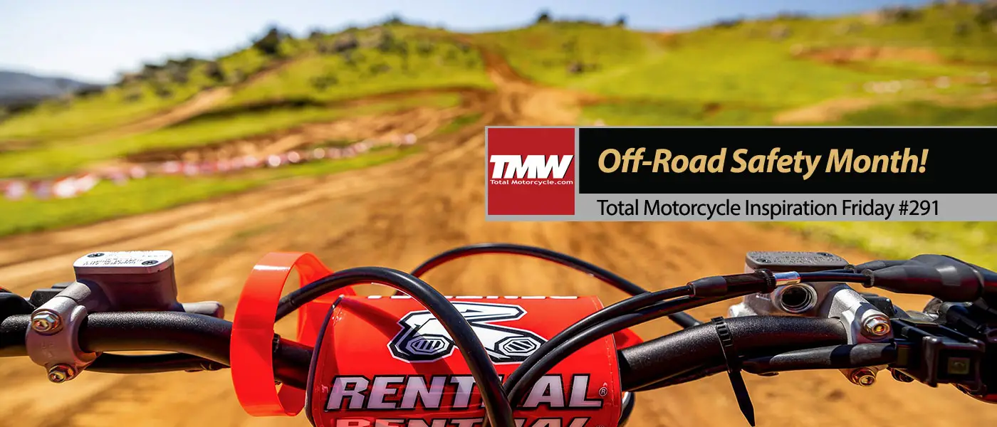 Inspiration Friday: June is Off-Road Safety Month!