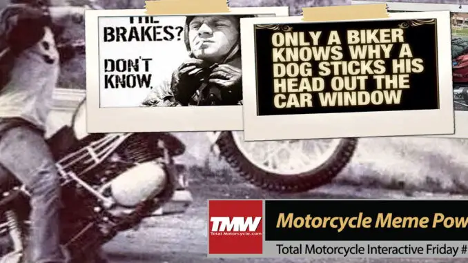 Interactive Friday: Motorcycle Meme Inline-12 Power!