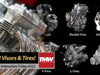 Interactive Friday: Big Motorcycle Engines! Helmet Visors & New Tires!