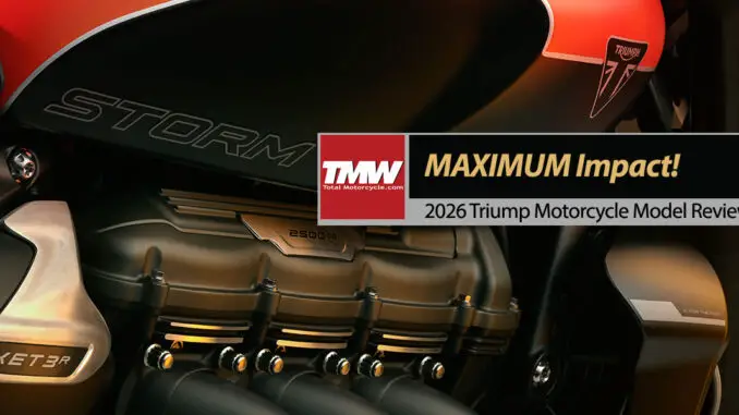 New 2026 Triumph Motorcycles Maximum Impact