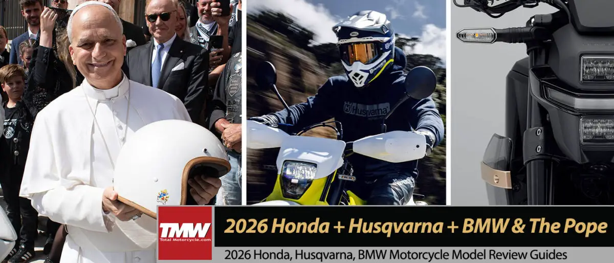 New 2026 Husqvarna + Pope's BMW R18 + Honda's WN7 eBike!